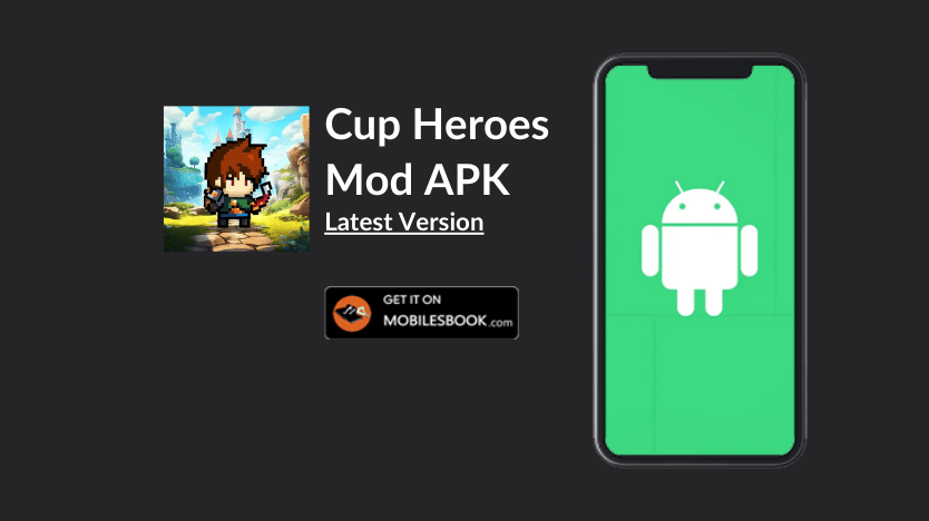 Cup Heroes Mod APK Download